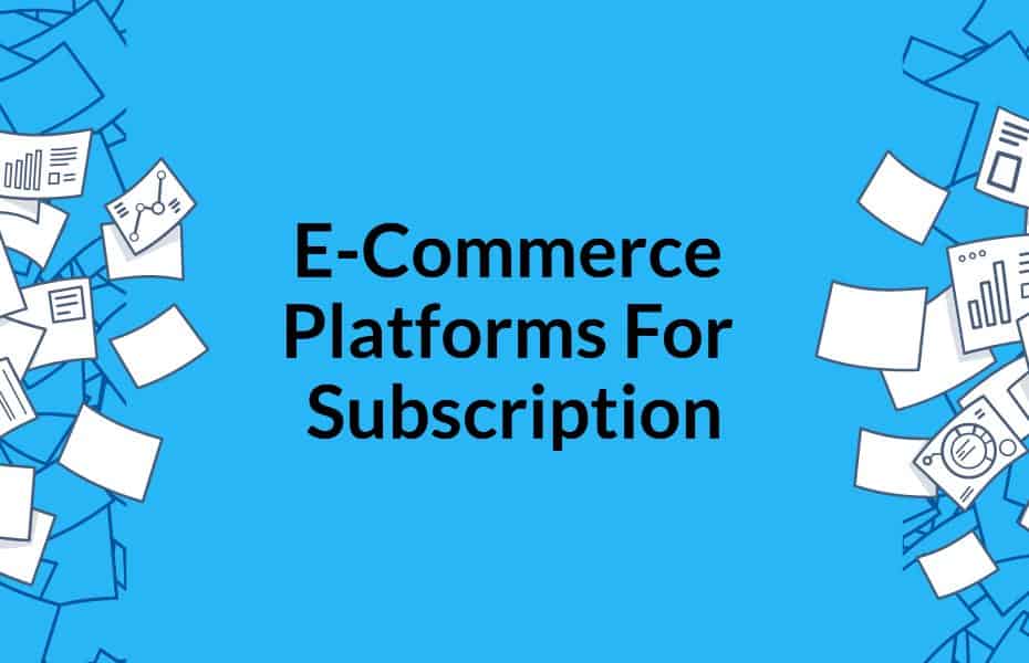 Best ECommerce Platform For Selling Subscription Service